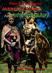 Primitive African Medical Lore And Witchcraft
