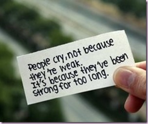 people cry because they're strong