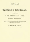 Annals Of Witchcraft In New England And Elsewhere In The United States