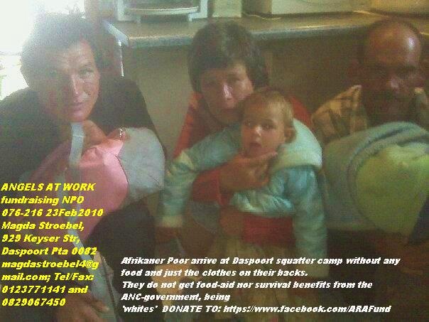 [Afrikaner%2520Poor%2520arrive%2520at%2520Daspoort%2520squatter%2520camp%2520with%2520NOTHING%2520desperate%2520for%2520food%2520and%2520shelter%2520April122012%2520ARAF%255B5%255D.jpg]