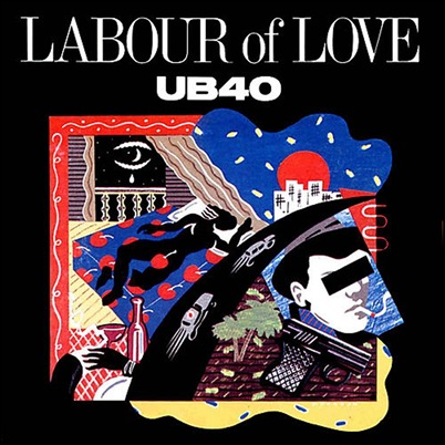 UB40 - Labour Of Love lp 1983 by monejo UB40 - Labour Of Love lp 1983 by monejo