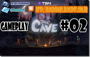 The Cave - GAMEPLAY #02 - Comentado