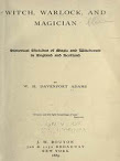 Witch Warlock And Magician Historical Sketches Of Magic And Witchcraft