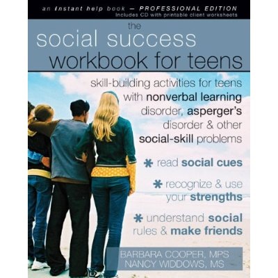 Skill-Building Activities for Teen with Nonverbal Learning Disorder, Asperger's Disorder, and Other Social-Skil