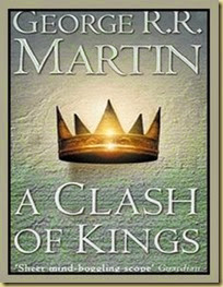 A Clash of Kings by George R.R A Clash of Kings by George R.R