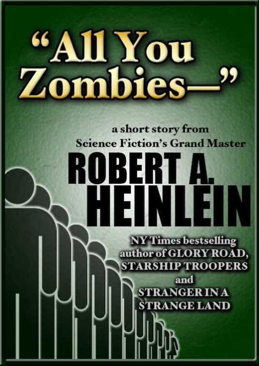 Robert Heinlein - All You Zombies