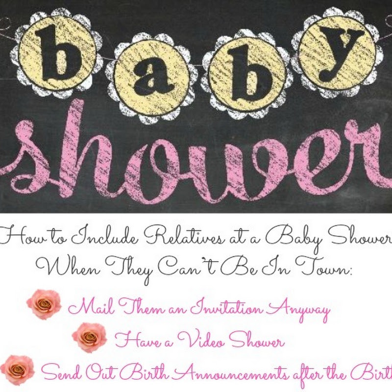 How to Include Relatives at a Baby Shower…