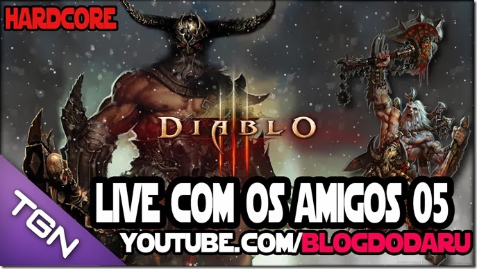 Diablo 3: Live com os amigos #05 Harcore