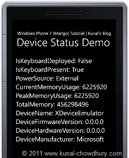Device Status Demo using Windows Phone 7.1 (Mango) Emulator Device Status Demo using Windows Phone 7.1 (Mango) Emulator