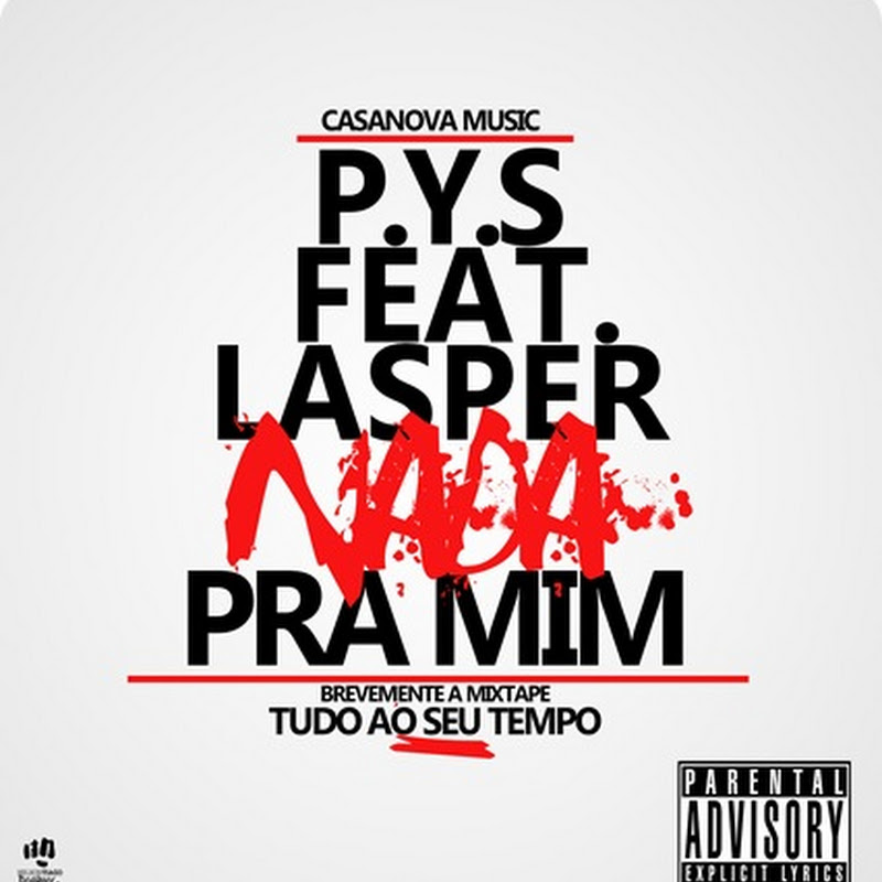 P.Y.S – Nada Pra Mim Feat Lasper [Download Track]