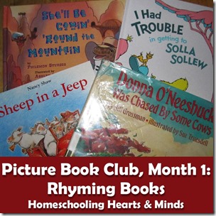 Picture Book Club, Month 1:  Rhyming Books resources http://homeschoolheartandmind.blogspot.com