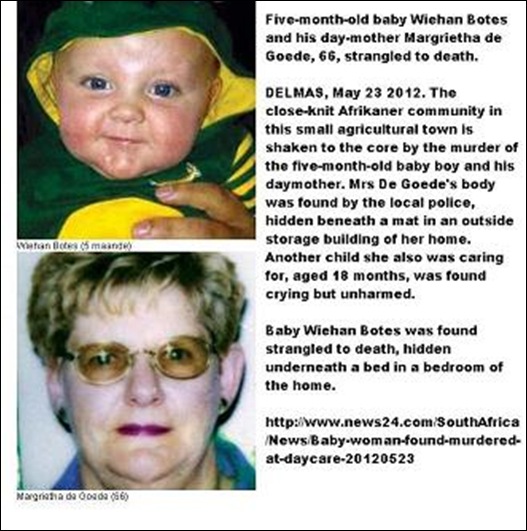 DE GOEDE MARGRIETHA 66 THUMB and baby WIEHAN BOTES 5 MONTHS STRANGLED DELMAS MAY232012 GENOCIDAL MURDERS