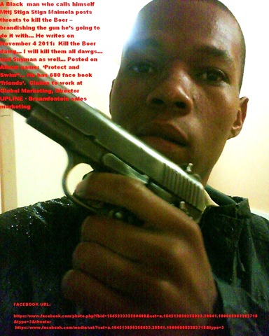 [MAIMELA%2520Mttj%2520Stiga%2520Stiga%2520facebook%2520threat%2520to%2520Kill%2520the%2520Boer%2520brandishing%2520gun%255B6%255D.jpg]