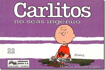 P00009 - Carlitos - ¡No seas ingenuo!.howtoarsenio.blogspot.com #22 P00009 - Carlitos - ¡No seas ingenuo!.howtoarsenio.blogspot.com #22