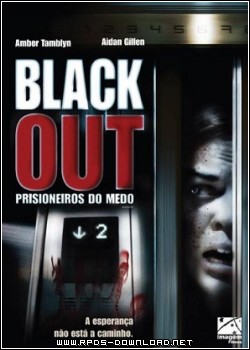 Blackout Prisioneiros do Medo Dublado H264 + AVI Dual Audio DVDRip 50f330cc3baa8 Blackout Prisioneiros do Medo Dublado H264 + AVI Dual Audio DVDRip