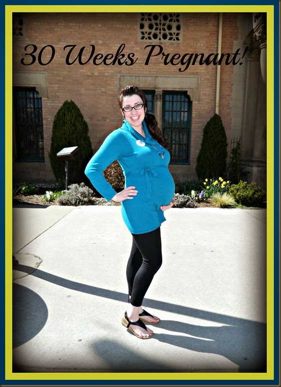 30 weeks pregnant!