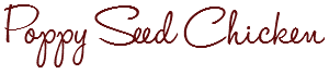 [poppyseedchicken2.png]
