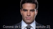 Corona de Lagrimas Capitulo 25 