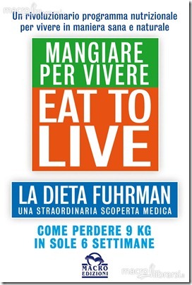 Eat to Live - Mangiare per Vivere