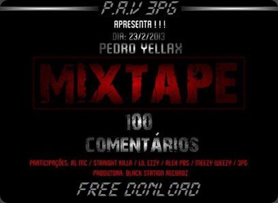 Publicidade da Mixtape 100 Comentarios