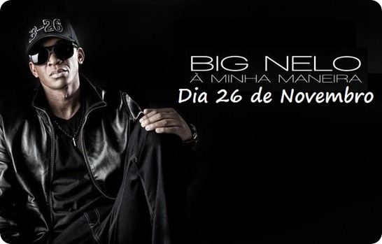 Big Nelo - Álbum 'A Minha Maneira' Big Nelo - Álbum 'A Minha Maneira'