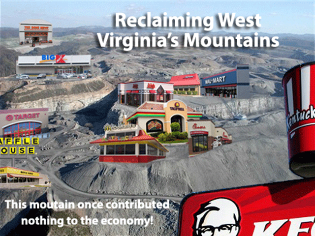 Reclaiming West Virginia's mountains. This was once a useless old mountain, now reclaimed for positive economic impact by coal companies and their friends in the legislature, featuring WAL MART, KFC, TACO BELL, and TARGET. catastrophemap.com; photos by Vivian Stockman; flyover courtesy SouthWings; original Photo appeared on the Ohio Valley Environmental Coalition website