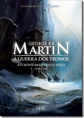 guerra dos tronos As Cronicas de Gelo e Fogo Livro 1
