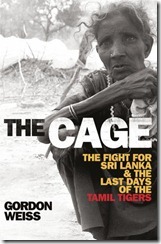 the-cage-the-fight-for-sri-lanka-the-last-days-of-the-tamil-tigers the-cage-the-fight-for-sri-lanka-the-last-days-of-the-tamil-tigers