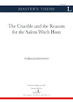 The Crucible And The Reasons For The Salem Witch Hunt
