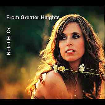 Nefrit El-Or – From Greater Heights (2012)
