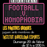 Dia Internacional contra l'homofòbia en el Futbol. 20 febrer 2011 Dia Internacional contra l'homofòbia en el Futbol. 20 febrer 2011