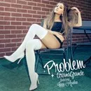 Ariana Grande - Problem