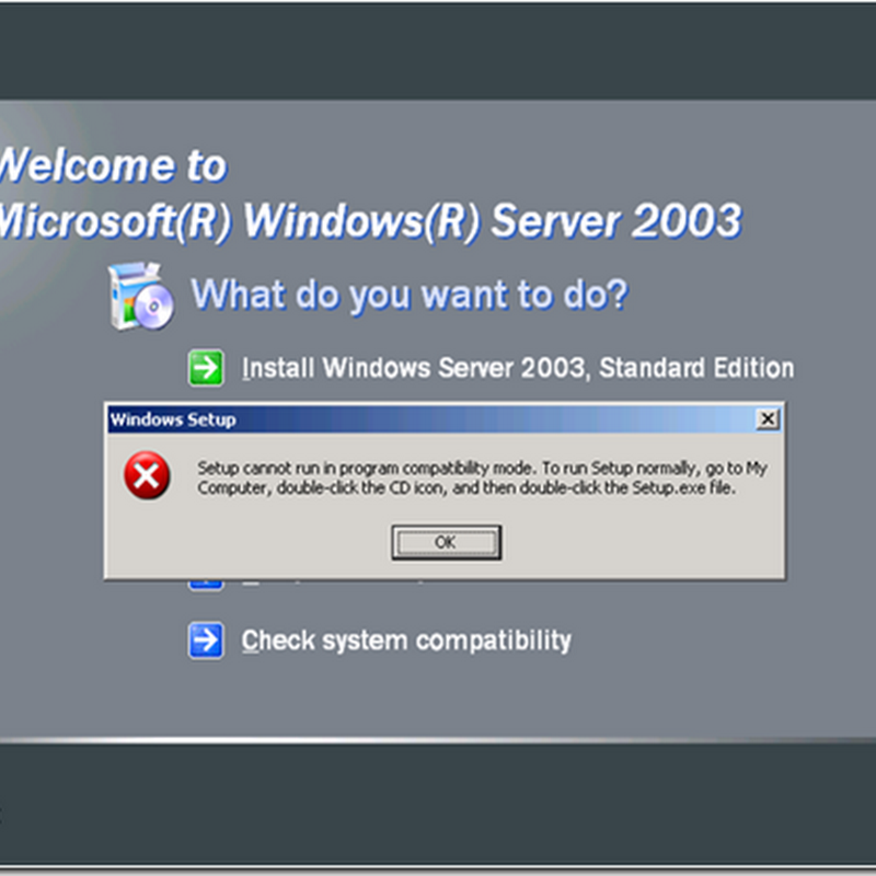 Information Technologies: Upgrading to Windows Server 2003 R2 - Setup  cannot run in program compatibility mode