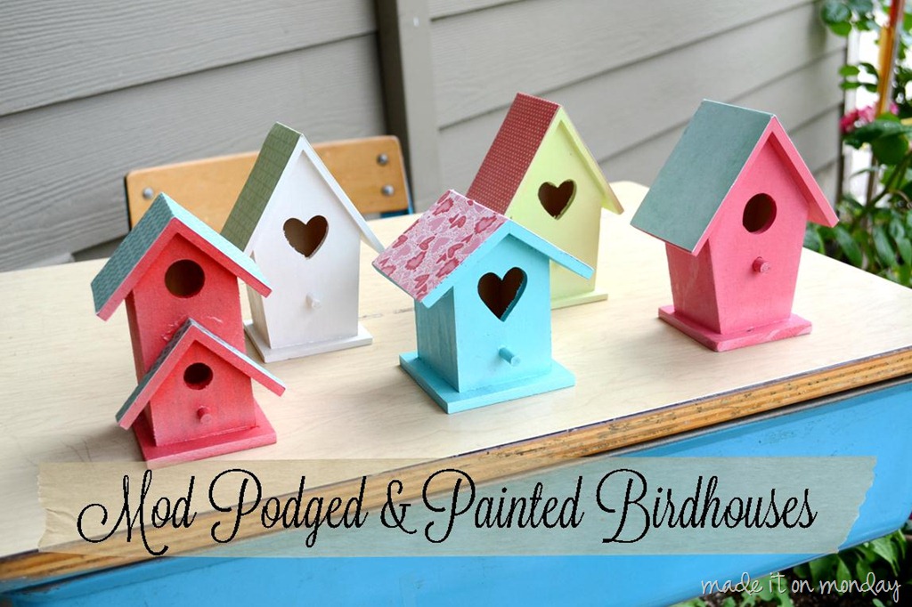 [Mod%2520Podged%2520and%2520Painted%2520Birdhouses%255B9%255D.jpg]