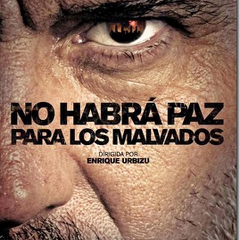 No Habra Paz Para Los Malvados (2011) ภารกิจเพชรเด็ดหัวมือระเบิด