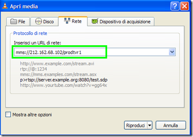 VLC Inserisci un URL di rete VLC Inserisci un URL di rete