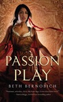 Beth Bernobich - Passion Play - on Tynga's Reviews