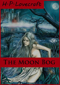 Cover of Howard Phillips Lovecraft's Book The Moon Bog