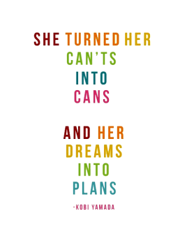 Turn your CAN'TS to CANS, and dreams into plans
