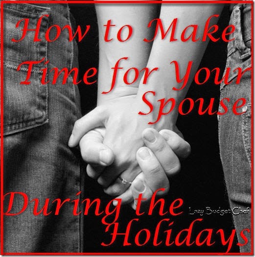 how to make time for your spouse during the holidays