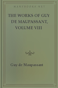 Cover of Guy De Maupassant's Book The Works Of Guy De Maupassant Vol Iii