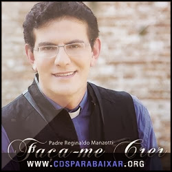 Capa do CD Padre Reginaldo Manzotti – Faça-Me Crer (2013) CD Padre Reginaldo Manzotti – Faça-Me Crer (2013)