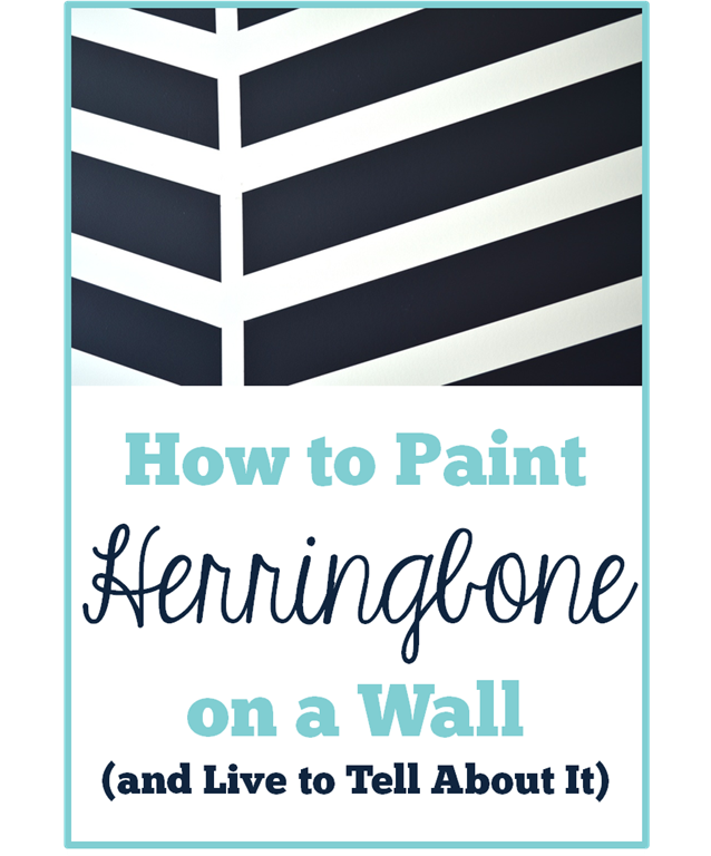 [How%2520to%2520Paint%2520Herringbone%2520on%2520a%2520Wall%2520%2528and%2520Live%2520to%2520Tell%2520About%2520It%2529%255B5%255D.png]