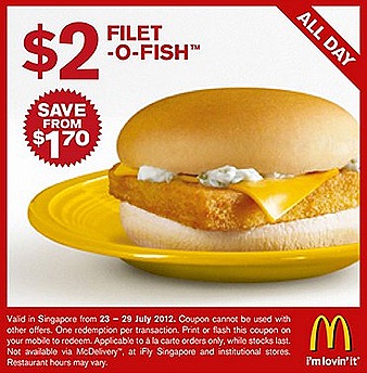 MCDONALDS $2 FILET O FISH Burger OFFER McCHICKEN BURGER $1.50 McWINGS fried chicken drumlet SAUSAGE McMUFFIN SINGAPORE SALE french fries drinks coffee tea hashbrown not included Print or Show coupon on mobile enjoy offer 2012 July