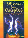 Wicca For Couples Making Magick Together