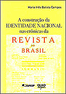 CONSTRUÇÃO DA IDENTIDADE NACIONAL NAS CRÔNICAS DA REVISTA DO BRASIL, A . ebooklivro.blogspot.com  -
