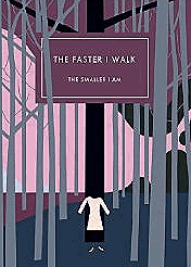 [the-faster-i-walk-36.gif]