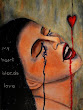 My Heart Bleeds Love