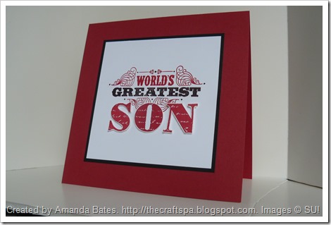 Worlds Greatest Son, Amanda Bates, The Craft Spa, ind. Stampin Up UK Demonstrator 070 (2)