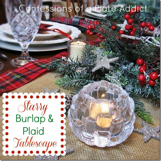 CONFESSIONS OF A PLATE ADDICT Starry Burlap and Plaid Christmas Tablescape